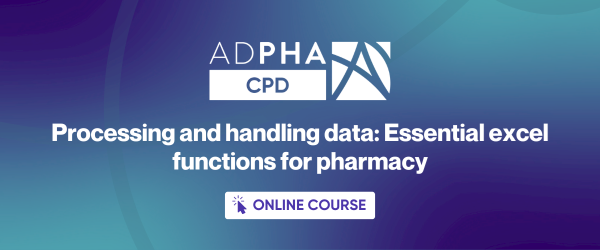 Processing and handling data: Essential excel functions for pharmacy